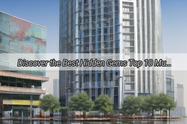 Discover the Best Hidden Gems Top 10 MustVisit Shops in Trendy Guangzhou